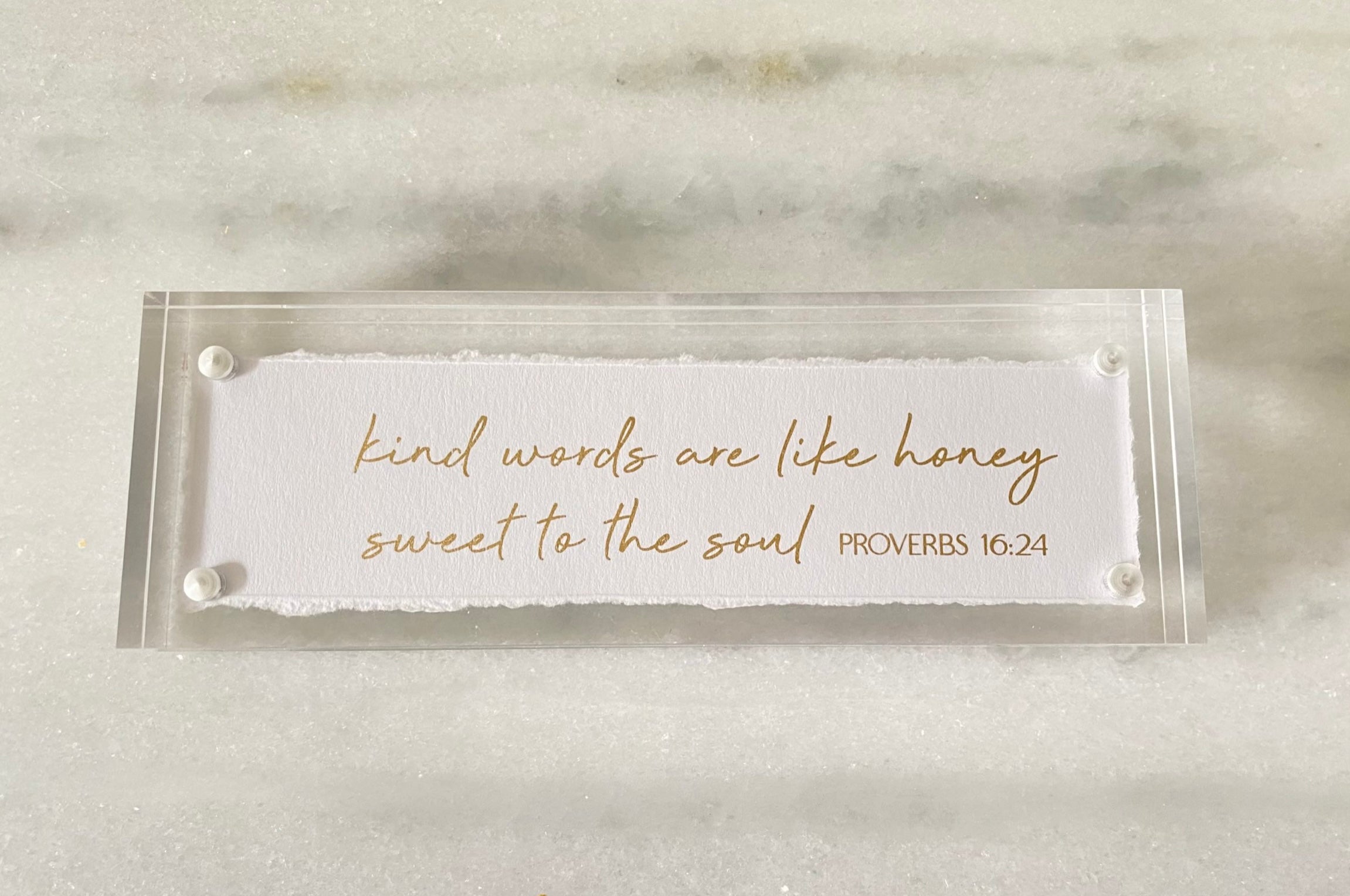 Acrylic Frame 2x6-Kind Words are Like Honey
