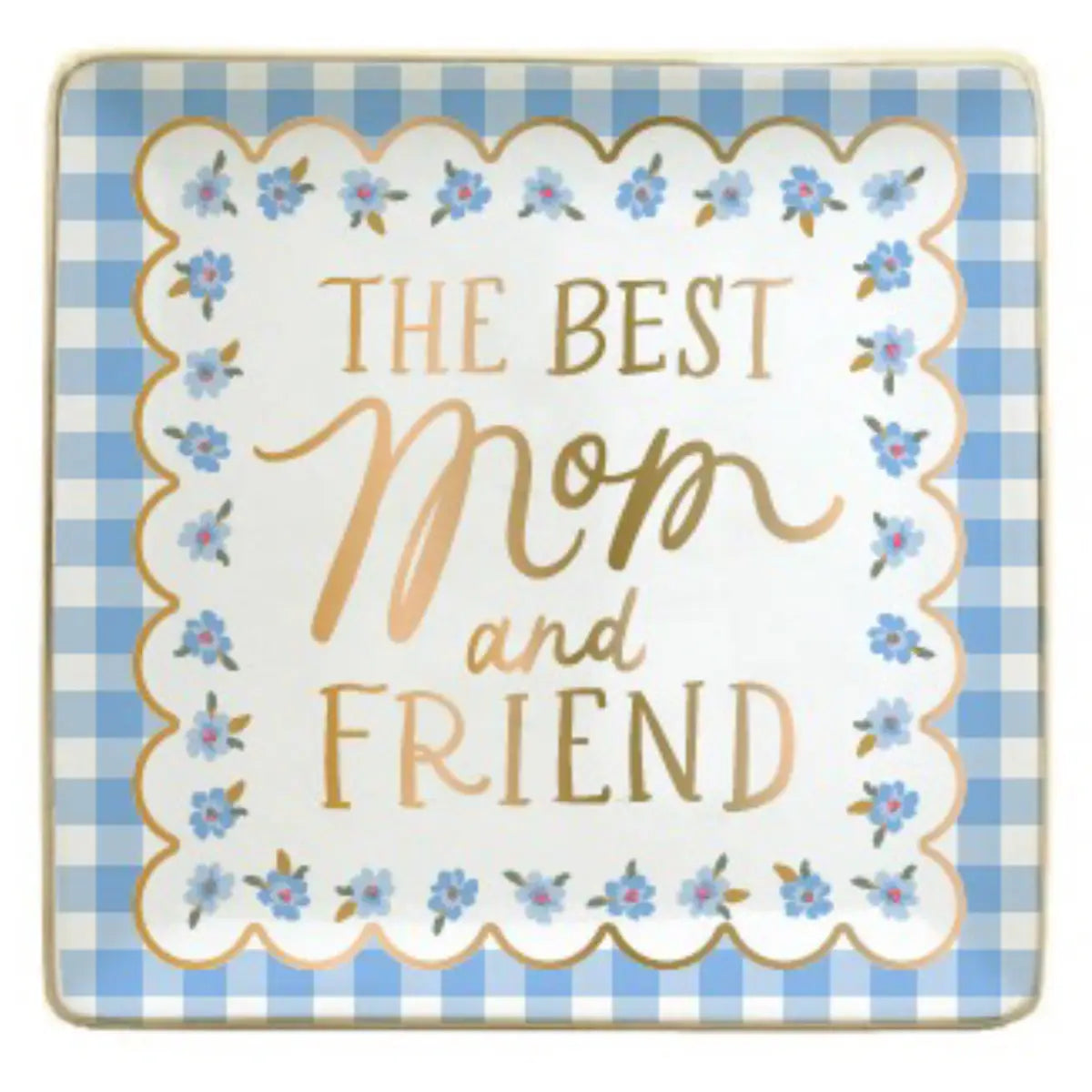 Trinket Dish / Best Mom And Friend