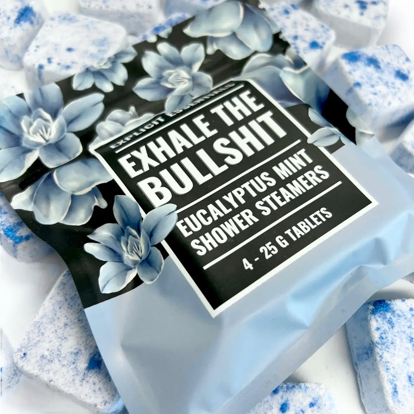 Shower Steamers - Exhale The Bullsh*t