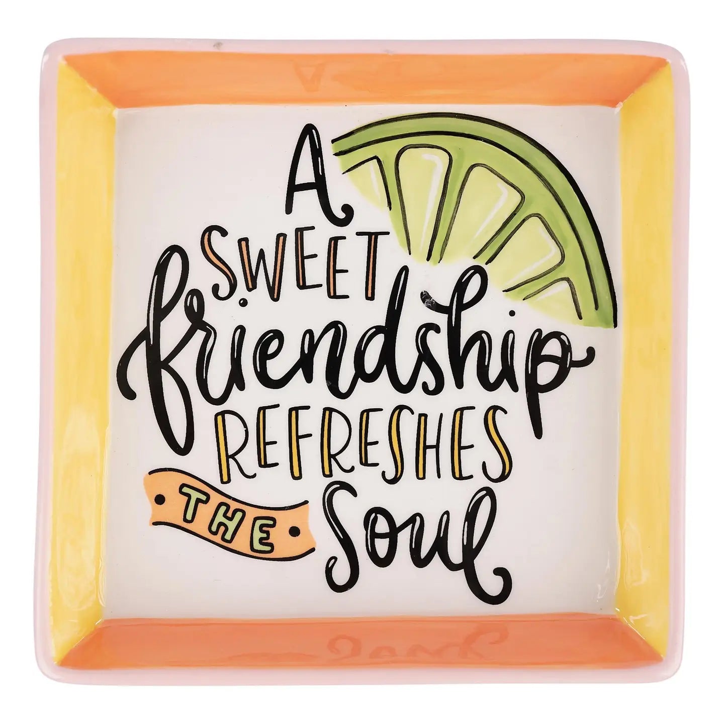 Trinket Tray- Friendship Refreshes The Soul