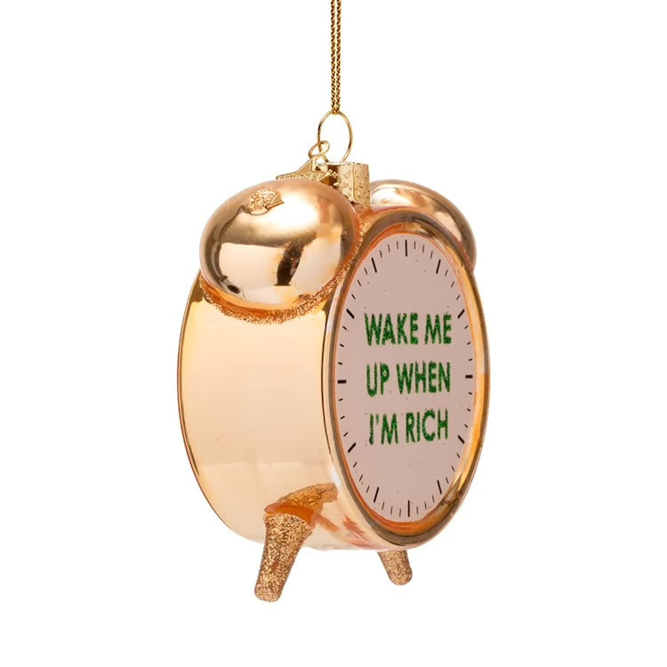 Wake Me Up  When I’m Rich Glass Ornament