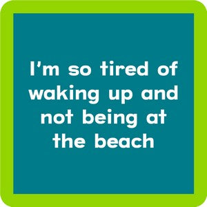 Coaster- Waking up Beach