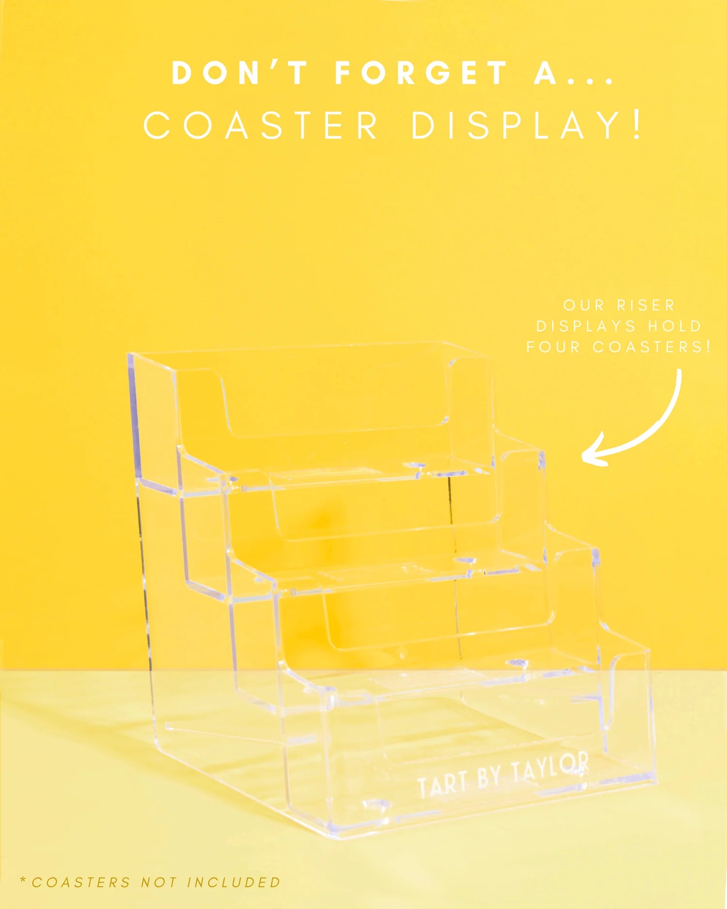 Tart by Taylor Riser Coaster Display