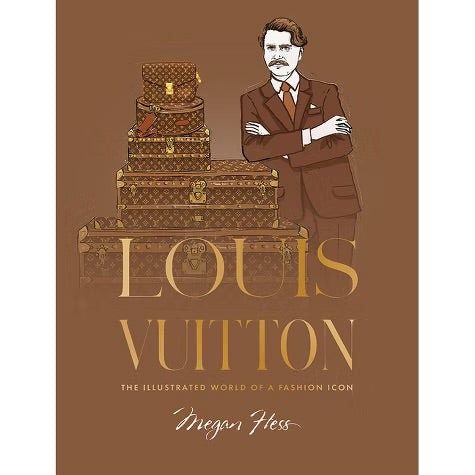 Louis Vuitton The Illustrated World Os A Fashion Icon