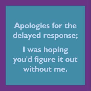 Coaster- Delayed Response