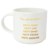 Mug You Are So Pretty Gold Foil