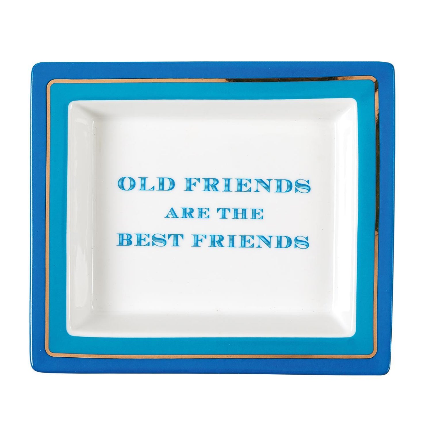 Wise Sayings Tray/ Old Friends