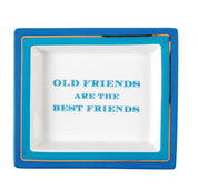 Wise Sayings Tray/ Old Friends