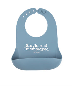 Wonder Bib: Single And Unemployed