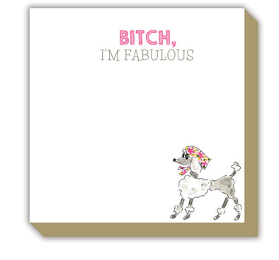 Notepad- Dapper Dogs B!*ch, I’m Fabulous