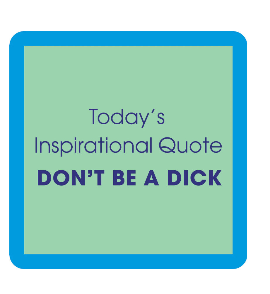 Coaster- Inspirational Quote