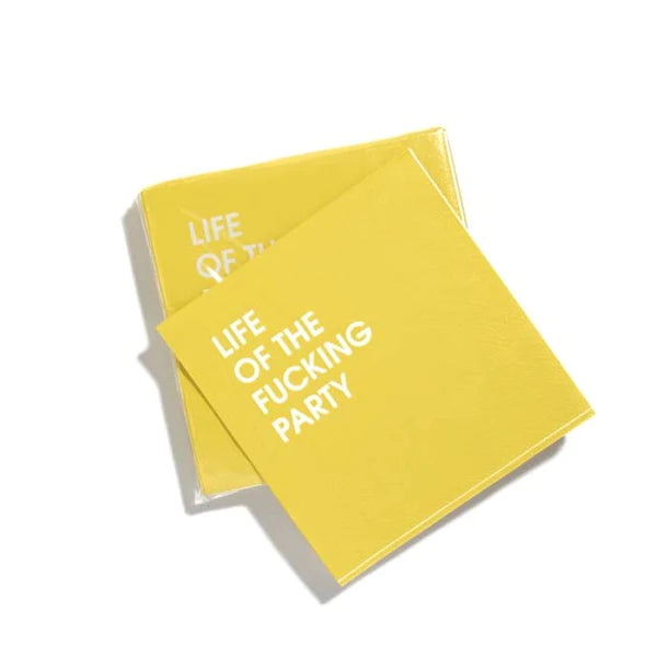 Cocktail Napkins / Life Of The F*cking Party