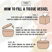 Tissue Vessel- The Chloe
