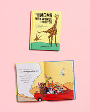 There Are Moms Way Worse Than You Irrefutable Proof That You Are Indeed a Fantastic Parent