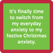 Coaster-Christmas Anxiety