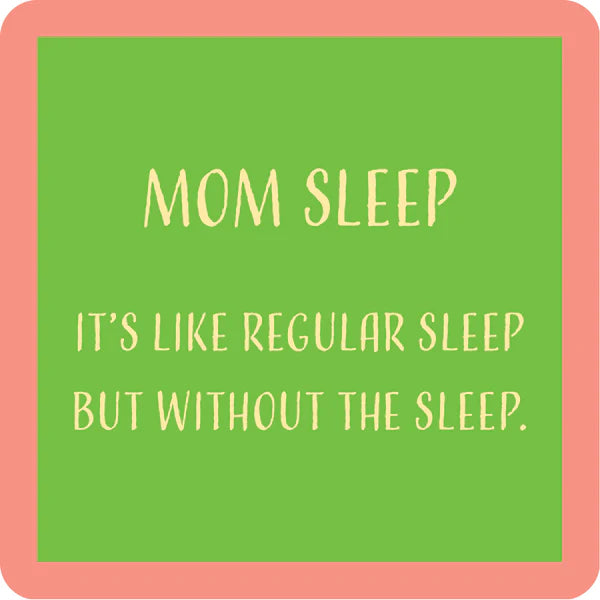 Coaster-Mom Sleep