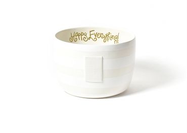 White Stripe Happy Everything Big Bowl STORE PICK UP ONLY
