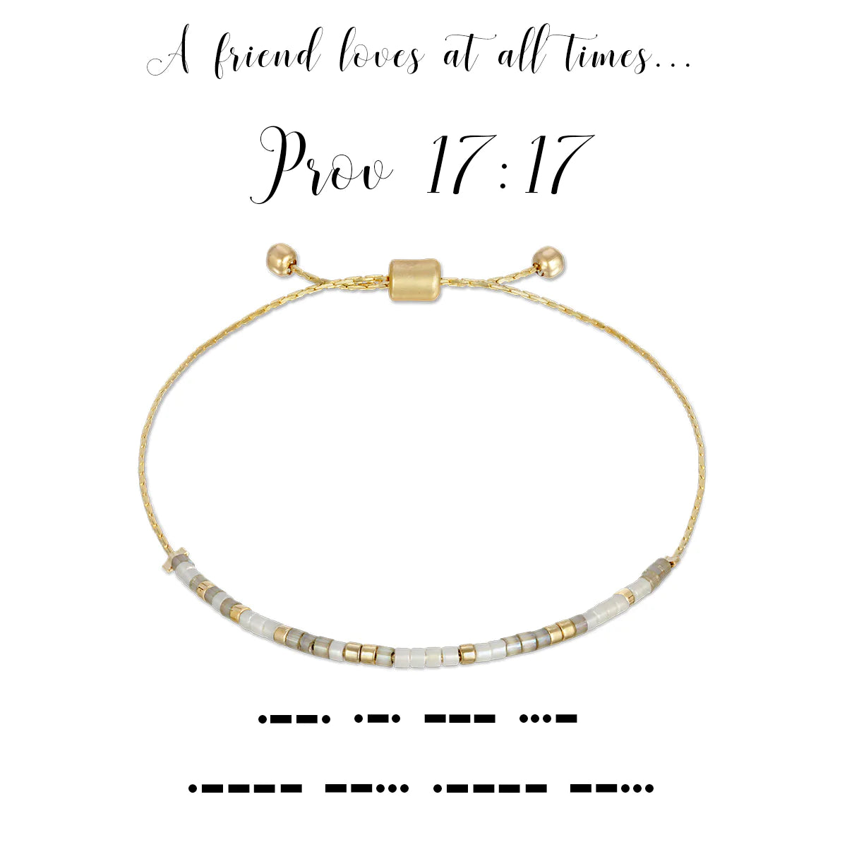 Dot & Dash Bracelet- Proverbs 17:17