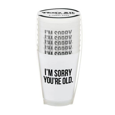 Frost Flex Cups- I’m Sorry You’re Old