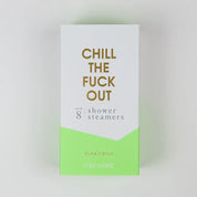 Shower Steamer/ Chill The F&%k Out