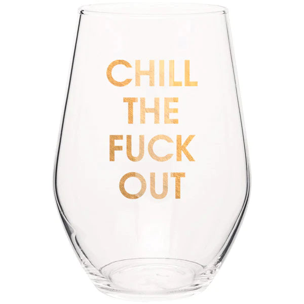 Wine Glass- Chill The F*** Out