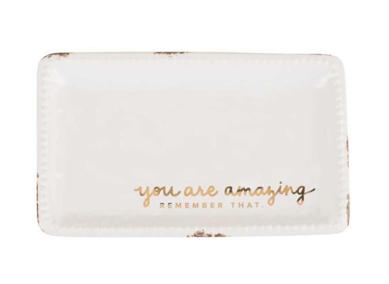 Trinket Tray- You Are Amazing