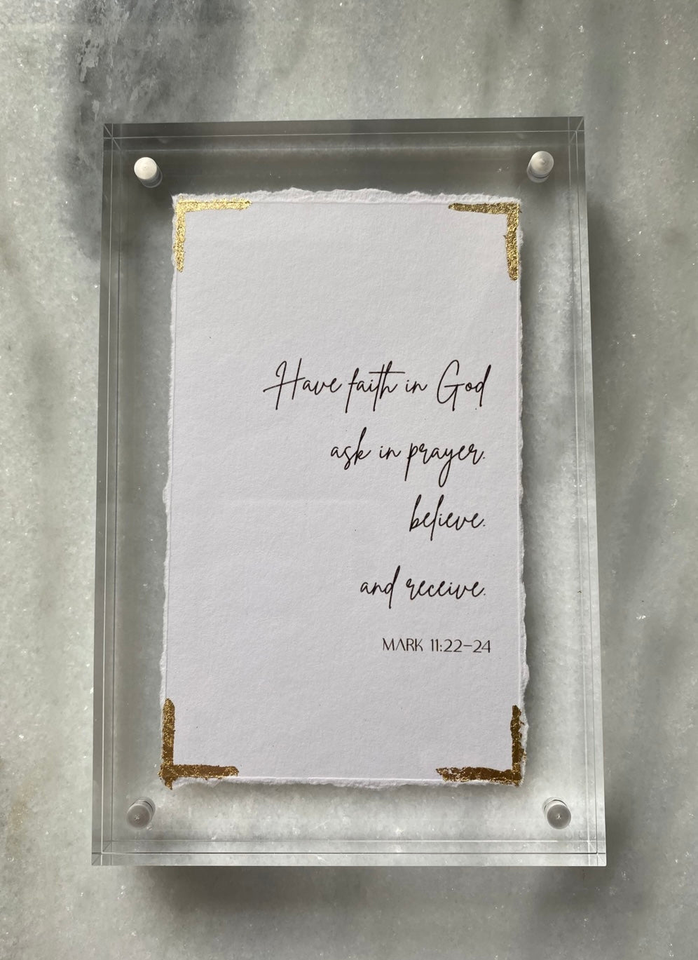 Acrylic Frame 4x6- Have Faith in God