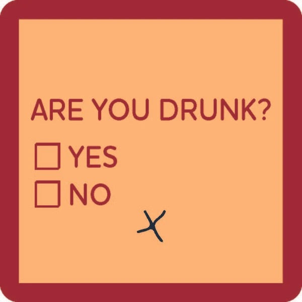 Coaster-Are You Drunk?