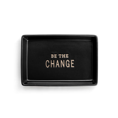 Be the Change Tray